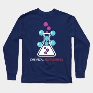 chemical engineering chemist engineer Long Sleeve T-Shirt